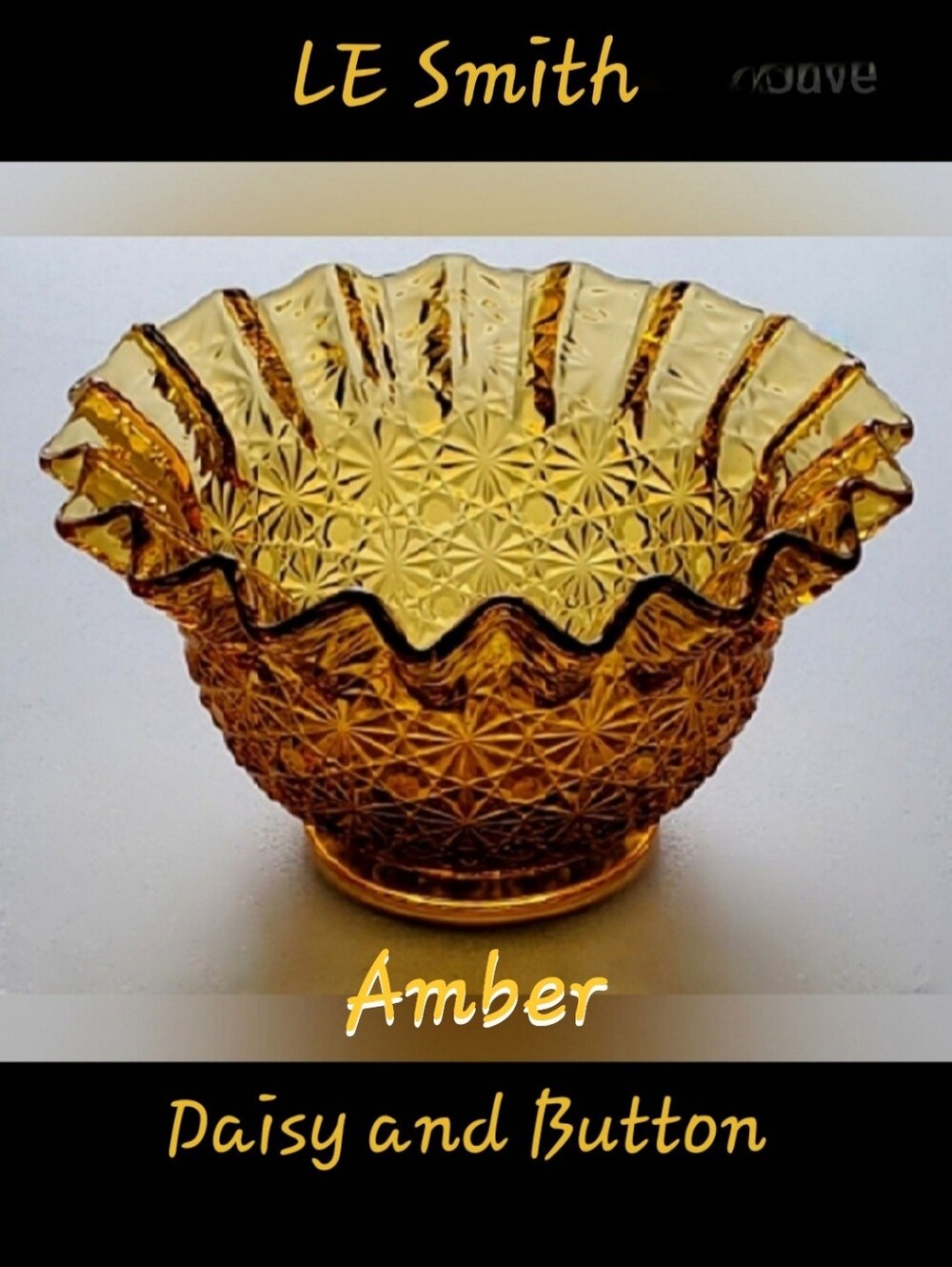 Vntg "Daisy and Button" Amber 6" Bowl by L.E. Smith Glass